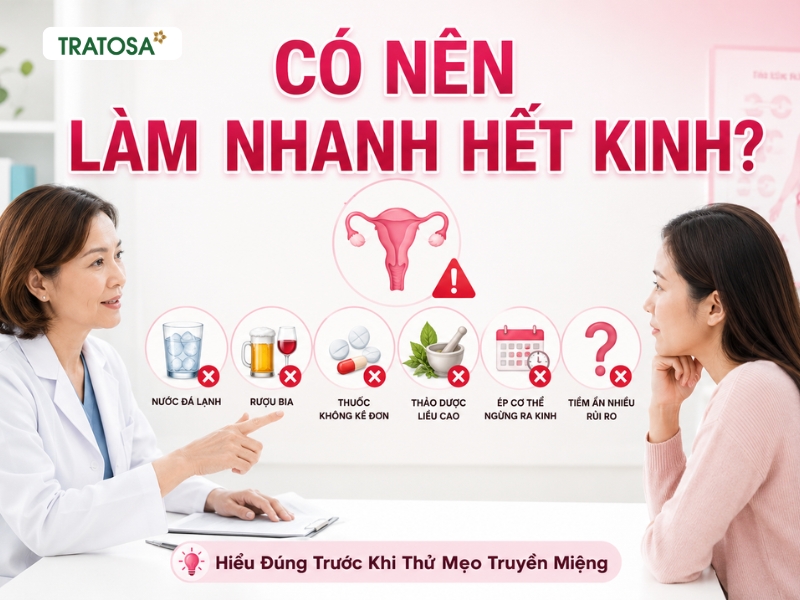 Cảnh báo các mẹo làm nhanh hết kinh chưa được kiểm chứng