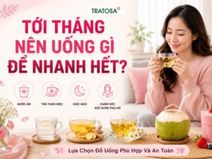 Tới tháng nên uống gì để nhanh hết và giúp cơ thể dễ chịu hơn